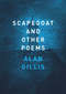 Scapegoat and Other Poems by Alan Gillis, 9781930630802