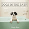 Dogs in the Bath by Hugo Ross, 9781785300615