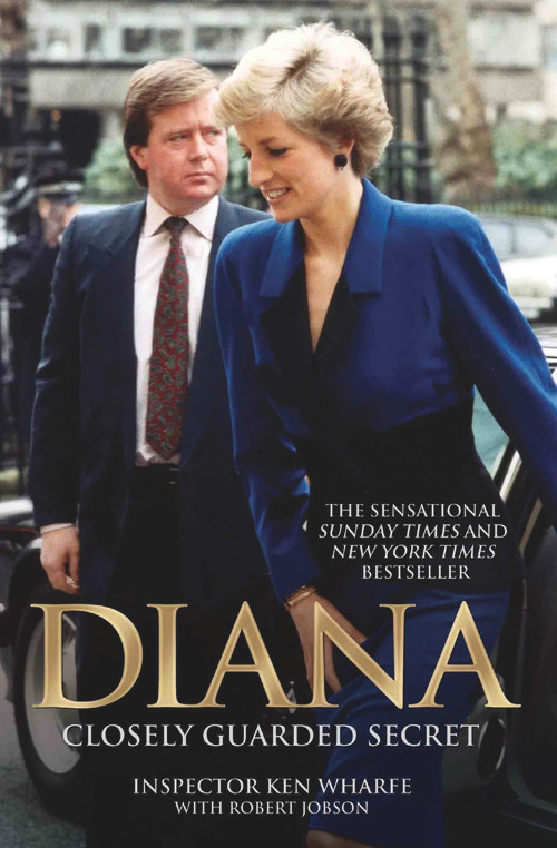 Diana (A Closely Guarded Secret) by Inspector Ken Wharfe, Robert Jobson, 9781786061133