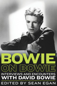 Bowie on Bowie (Interviews and Encounters with David Bowie) - 9781613738788 by Sean Egan, 9781613738788