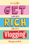 Get Rich Vlogging by Zoe Griffin, 9781786061102