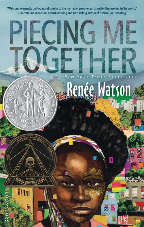 Piecing Me Together (Newbery Honor and Coretta Scott King Author Award Winner) by Renée Watson, 9781681191058