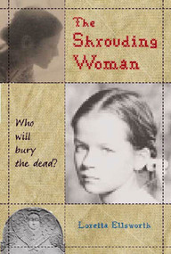 The Shrouding Woman by Loretta Ellsworth, 9780805081855