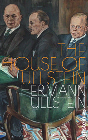 The House of Ullstein by Hermann Ullstein, 9781785763243