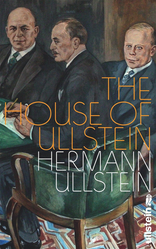 The House of Ullstein by Hermann Ullstein, 9781785763243