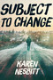Subject to Change by Karen Nesbitt, 9781459811461