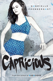 Capricious - 9781459814288 by Gabrielle Prendergast