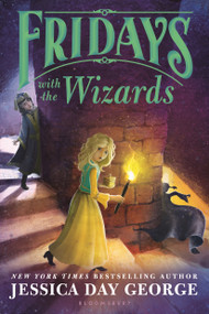 Fridays with the Wizards - 9781681192048 by Jessica Day George, 9781681192048