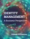 Identity Management: A Business Perspective by Graham Williamson, 9781583474990