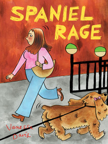 Spaniel Rage by Vanessa Davis, 9781770462564