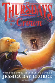 Thursdays with the Crown - 9781681192215 by Jessica Day George, 9781681192215