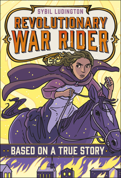 Sybil Ludington: Revolutionary War Rider - 9781250104120 by E. F. Abbott, 9781250104120