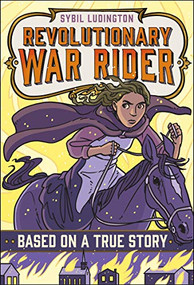 Sybil Ludington: Revolutionary War Rider - 9781250104120 by E. F. Abbott, 9781250104120