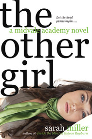 The Other Girl (A Midvale Academy Novel) by Sarah Miller, 9780312334161