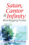 Satan, Cantor and Infinity (Mind-Boggling Puzzles) by Raymond M. Smullyan, 9780486470368