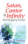 Satan, Cantor and Infinity (Mind-Boggling Puzzles) by Raymond M. Smullyan, 9780486470368