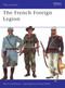 The French Foreign Legion by Martin Windrow, Michael Roffe, 9780850450514