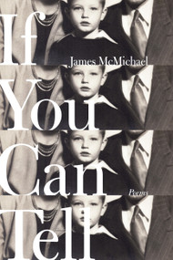 If You Can Tell (Poems) - 9780374536824 by James McMichael, 9780374536824