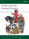 Attila and the Nomad Hordes by David Nicolle, Angus McBride, 9780850459968