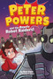 Peter Powers and the Rowdy Robot Raiders! - 9780316359382 by Kent Clark, Brandon T. Snider, Dave Bardin, 9780316359382