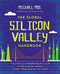 The Global Silicon Valley Handbook by Michael Moe, 9781455570324