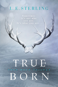 True Born - 9781633756045 by L.E. Sterling, 9781633756045