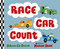 Race Car Count - 9781627799348 by Rebecca Kai Dotlich, Michael Slack, 9781627799348