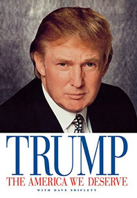 The America We Deserve by Donald Trump, 9781580631310