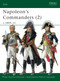 Napoleon's Commanders (2) (c.1809-15) by Philip Haythornthwaite, Patrice Courcelle, 9781841763453