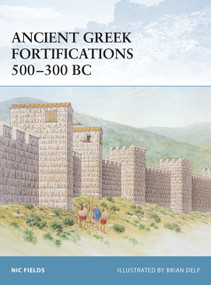 Ancient Greek Fortifications 500-300 BC by Nic Fields, Brian Delf, 9781841768847