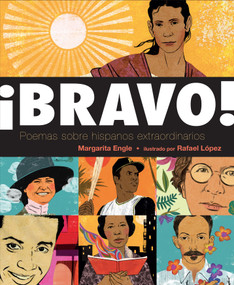 ¡Bravo! (Spanish language edition) (Poemas sobre Hispanos Extraordinarios) by Margarita Engle, Rafael López, 9781250113665