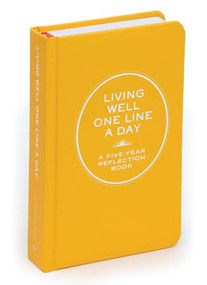Living Well One Line A Day (A Five-Year Reflection Book) by Chronicle Books, 9781452125480
