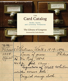 The Card Catalog (Books, Cards, and Literary Treasures (Gifts for Book Lovers, Gifts for Librarians, Book Club Gift)) by Library of Congress, Carla Hayden, 9781452145402
