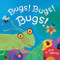 Bugs! Bugs! Bugs! ((Bug Books for Kids, Nonfiction Kids Books)) - 9781452161372 by Bob Barner, 9781452161372