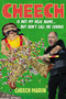 Cheech Is Not My Real Name (...But Don't Call Me Chong) by Cheech Marin, 9781455592340