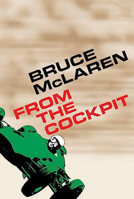 Bruce McLaren (From The Cockpit) by Bruce McLaren, 9781910505144