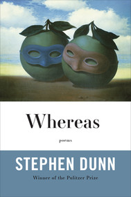 Whereas (Poems) - 9780393254679 by Stephen Dunn, 9780393254679
