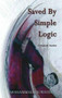 Saved By Simple Logic by Mohammad Huwaidi, 9781931741187