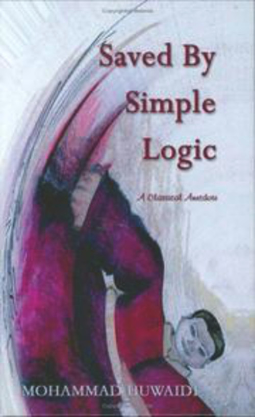 Saved By Simple Logic by Mohammad Huwaidi, 9781931741187