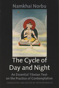 Cycle of Day and Night by Namkhai Norbu, 9780882680408