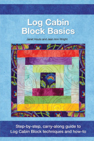 Log Cabin Block Basics by Janet Houts, Jean Ann Wright, 9781935726647