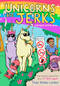 Unicorns Are Jerks: Coloring and Activity Book by Theo Lorenz, 9781492647591