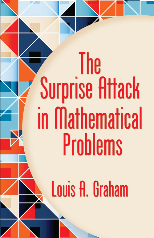 The Surprise Attack in Mathematical Problems by Louis A. Graham, 9780486218465