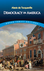 Democracy in America - 9780486815596 by Alexis de Tocqueville, Henry Reeve, Francis Bowen, 9780486815596
