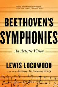 Beethoven's Symphonies (An Artistic Vision) - 9780393353853 by Lewis Lockwood, 9780393353853