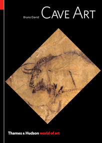 Cave Art by Bruno David, 9780500204351