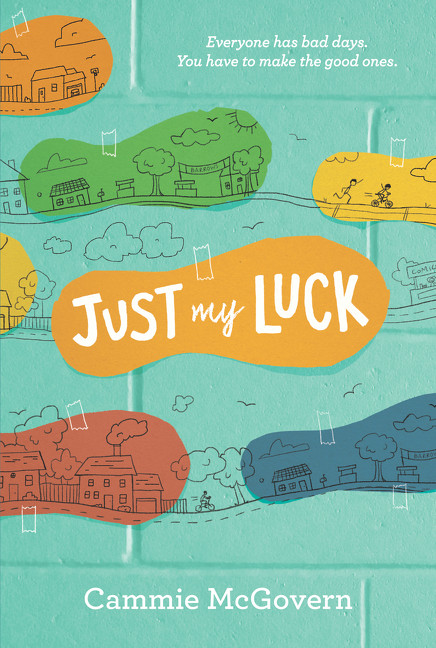 Just My Luck - 9780062330666 by Cammie McGovern