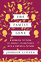 The Family Gene (A Mission to Turn My Deadly Inheritance into a Hopeful Future) by Joselin Linder, 9780062378897