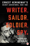 Writer, Sailor, Soldier, Spy (Ernest Hemingway's Secret Adventures, 1935-1961) - 9780062644121 by Nicholas Reynolds, 9780062644121