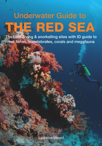 Underwater Guide to the Red Sea by Lawson Wood, 9781909612846